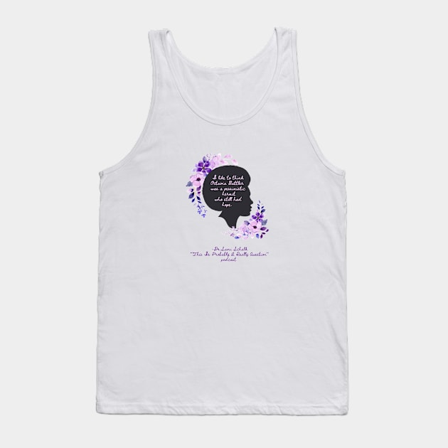 Octavia Butler Tank Top by ReallyWeirdQuestionPodcast